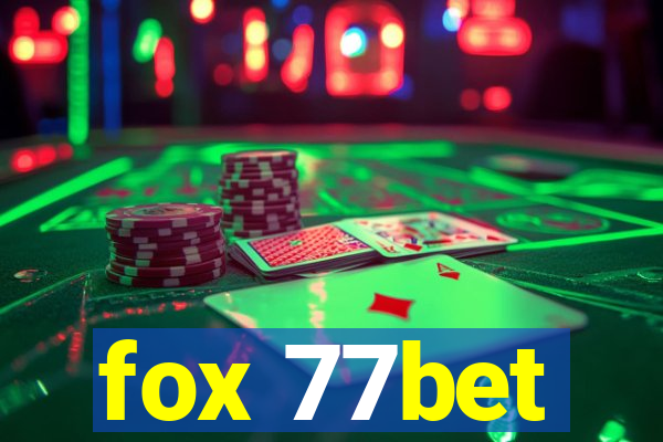 fox 77bet